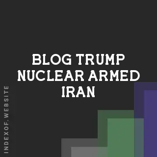 Trump: Nuclear-Armed Iran an 'Intolerable Threat' to the American People | Logo - Indexof